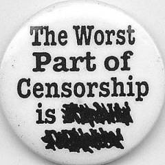 Button - The Worst Thing About Censorship is ###