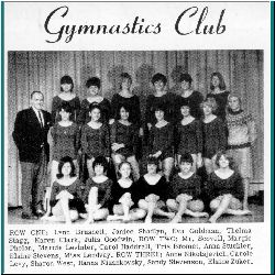 Gymnastics Club: Lynn Bruschett, Janice Shadlyn, Eva Goldman, Thelma Stagg, Karen Clark, Julia Goodwin, Mr. Scovell, Margie Phelan, Marcis Levinter, Carol Haddrall, Tris Bormet, Anna Stuckler, Elaine Stevens, Miss Lendvay, Anne Nikolajevich, Carole Levy, Sharon West, Hanna Nizankovsky, Sandy Stevenson, Elaine Zuker.